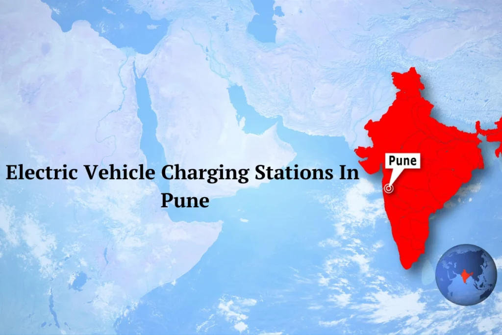 List of EV Charging Stations in Pune