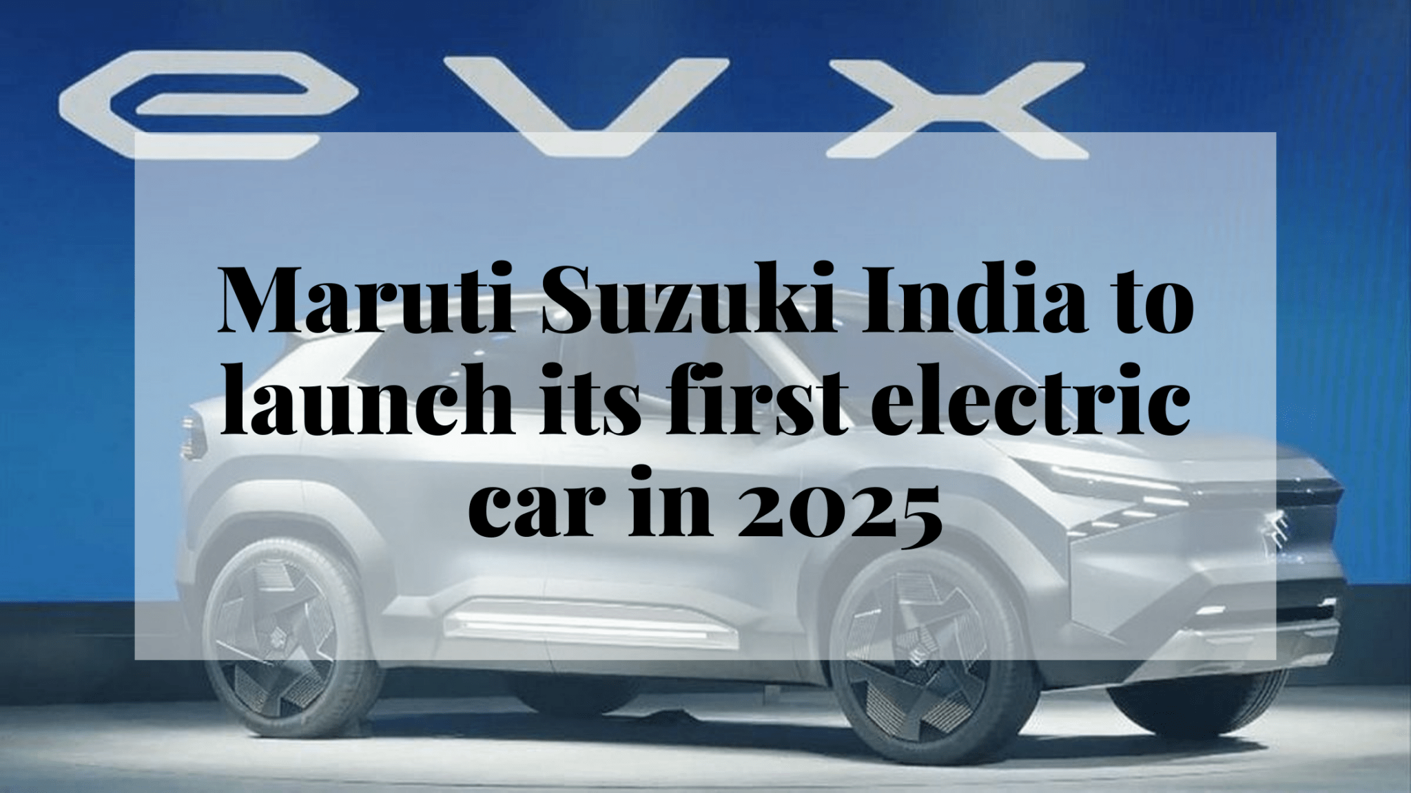 Maruti Suzuki India to Launch its First Electric Car in 2025 YoCharge