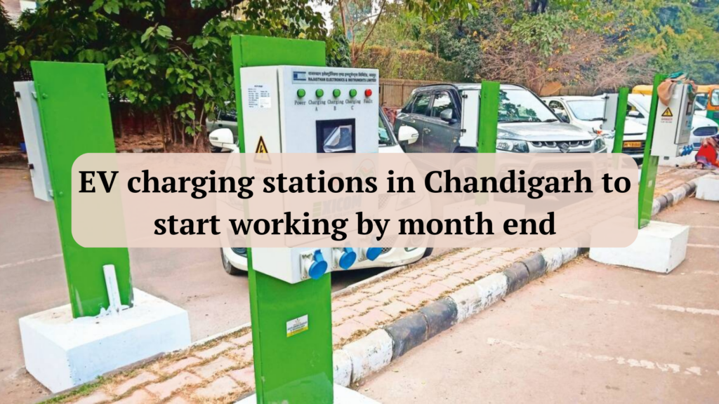 EV charging stations in Chandigarh to start working by month end