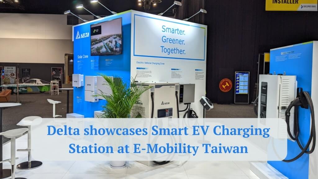 Delta showcases Smart EV Charging Station at E-Mobility Taiwan