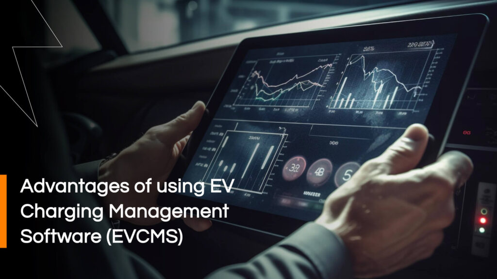 benefits of using ev charging management software