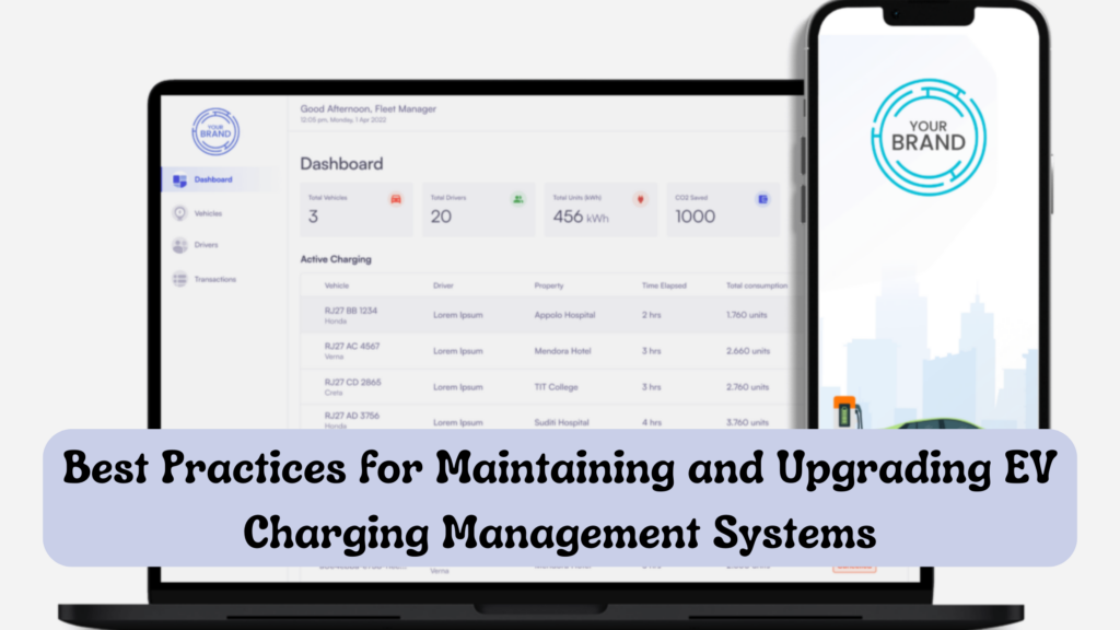 Best Practices for Maintaining and Upgrading EV Charging Management Systems