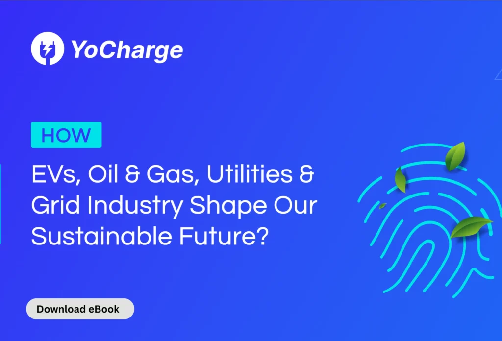 How EV Oil & Gas Utilities Grid Industry Shape Our Sustainable Future