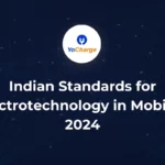 Indian Standards for Electrotechnology in Mobility 2024