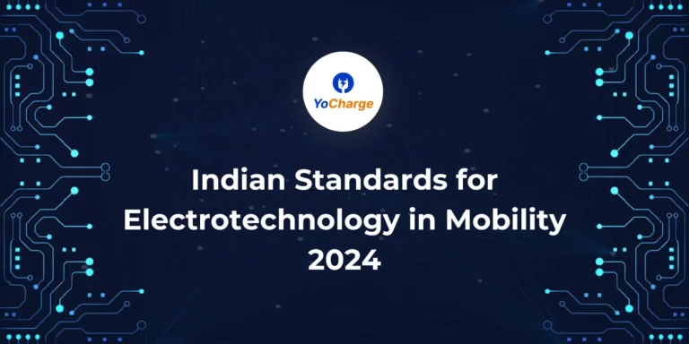 Indian Standards for Electrotechnology in Mobility 2024