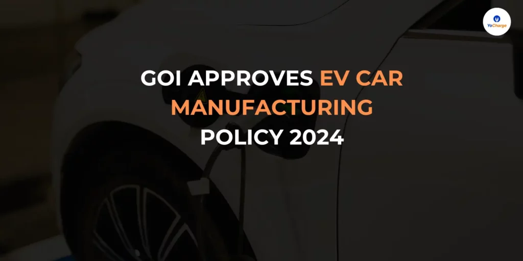 ev car manufacturing policy