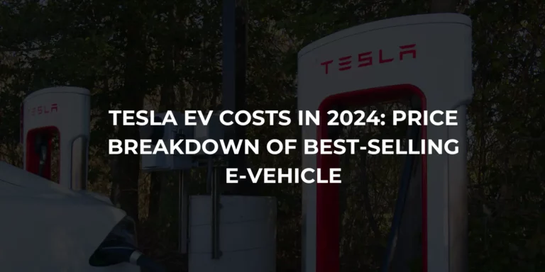 Tesla Cost In 2024