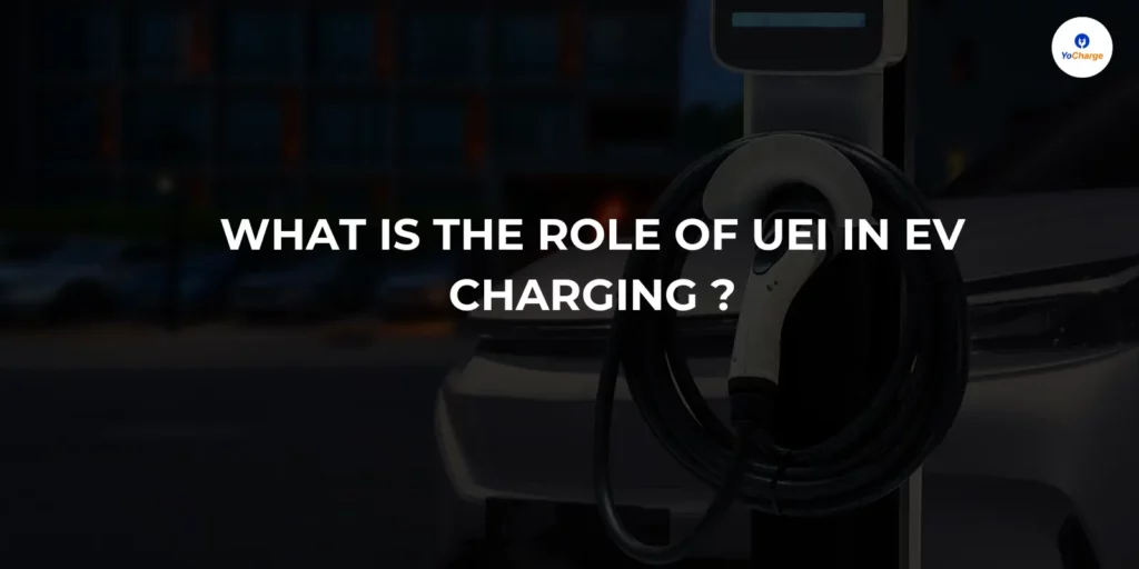 UEI in EV charging