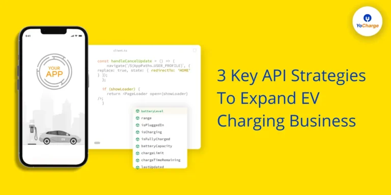 Key API Strategies to expand EV Charging Business