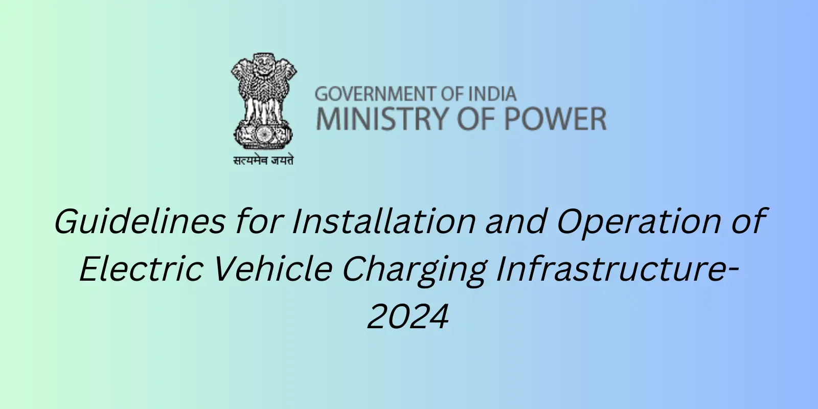 Govt issues revised EV Charging guidelines 2024 for EV Charging Stations – YoCharge