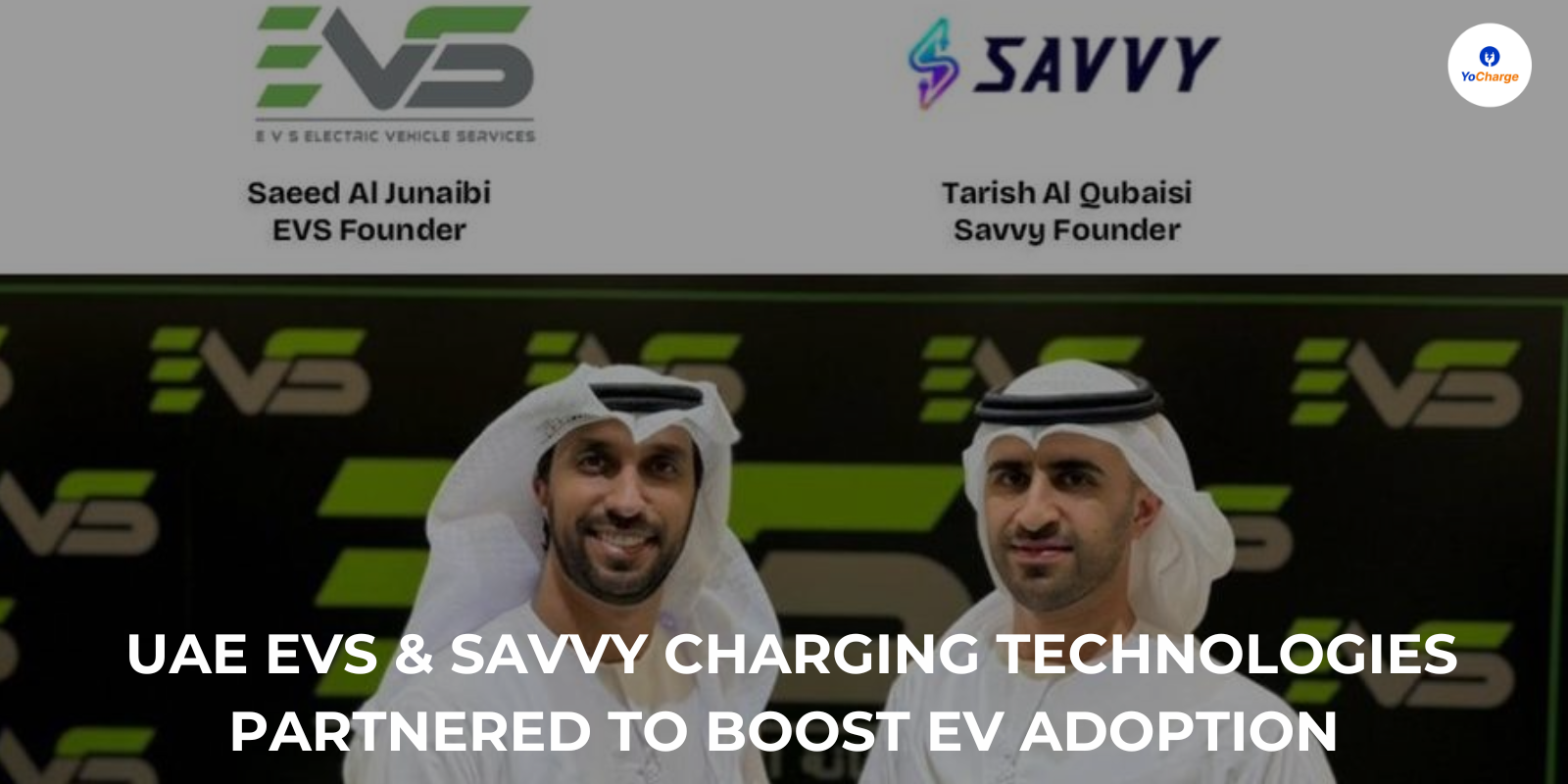 UAE EVS & Savvy Charging Technologies Partnered to Boost EV Adoption