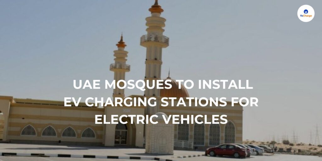 UAE Mosques to Install EV Charging Stations for Electric Vehicles