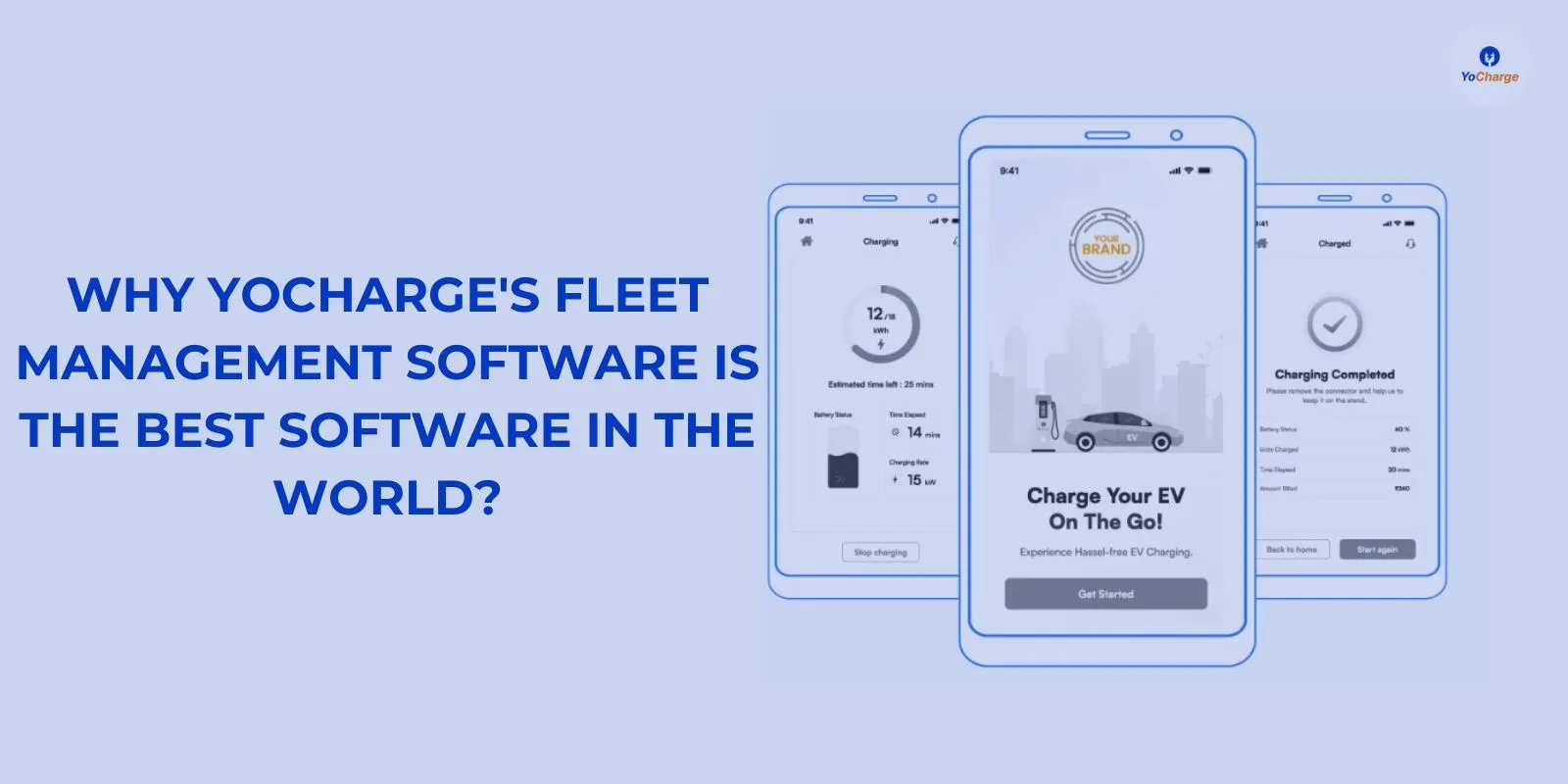 Why YoCharge's Fleet Management Software is the Best Software in the World?
