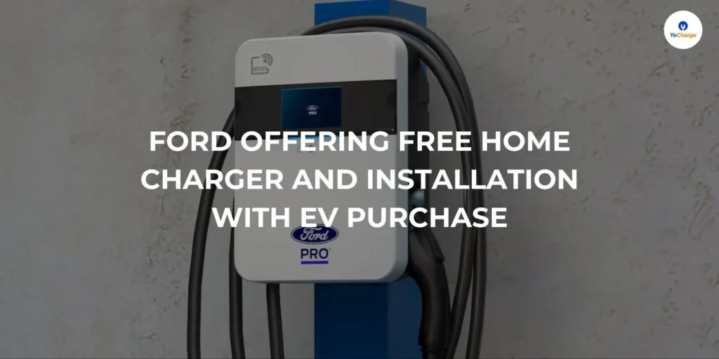 Ford Offering Free Home Charger and Installation With EV Purchase