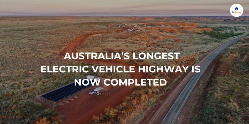 Australia’s Longest Electric Vehicle Highway is Now Completed
