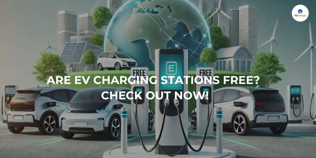Are EV Charging Stations Free? Check Out Now!