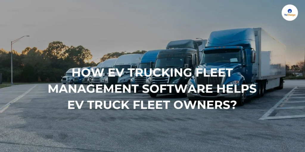 EV Trucking Fleet Management Software