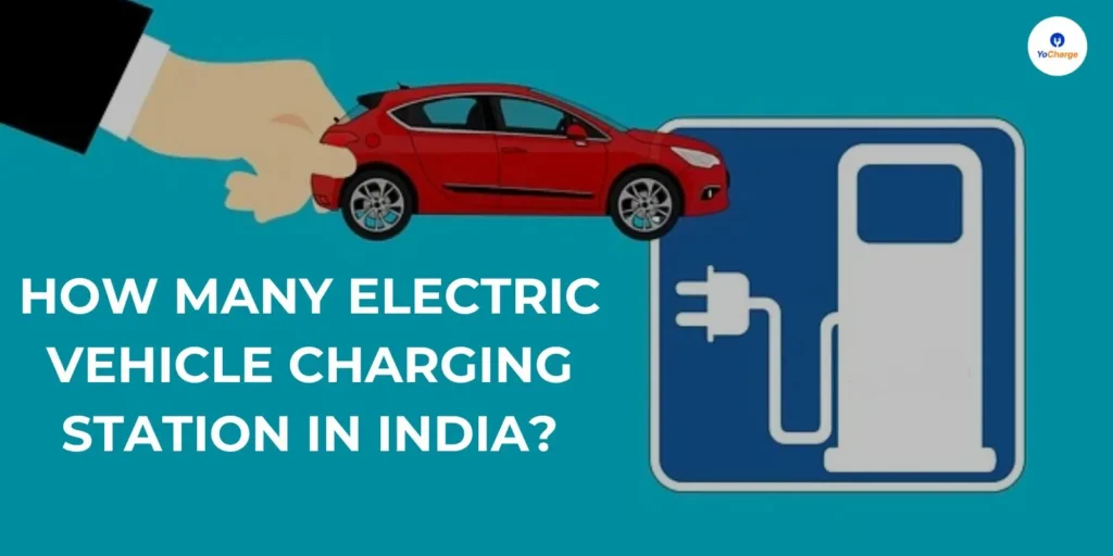 How Many Electric Vehicle Charging Station in India?
