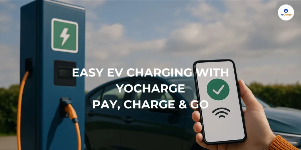 Easy EV Charging With YoCharge: Pay, Charge & Go with One Tap