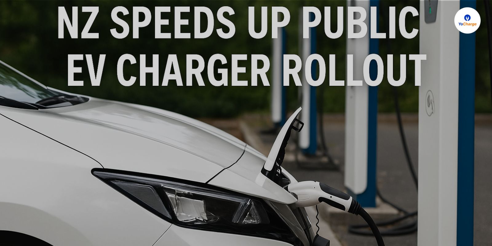 NZ Speeds Up Public EV Charger Rollout With New Co-Investment Model