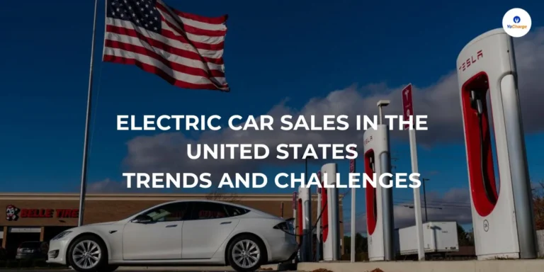 Electric Car Sales in the United States: Trends and Challenges