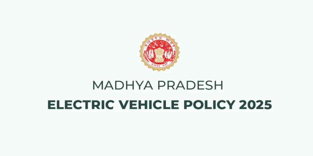 Madhya Pradesh EV Policy 2025